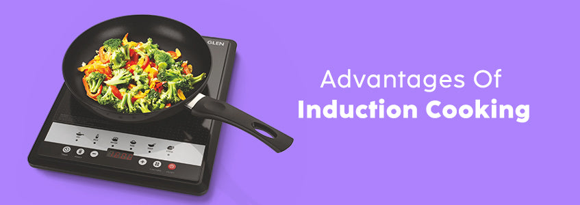 Advantages Of Induction Cooking