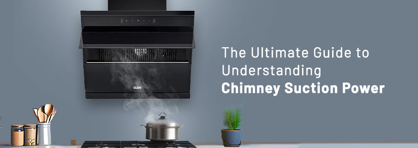 The Ultimate Guide to Understanding Chimney Suction Power