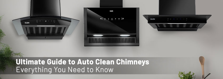 Everything you need to know about auto clean chimneys - A Comprehensive Guide