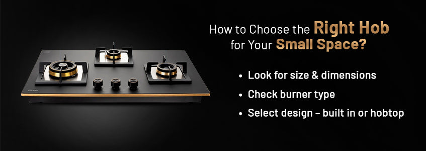 How to Choose the Right Hob for Your Small Space?